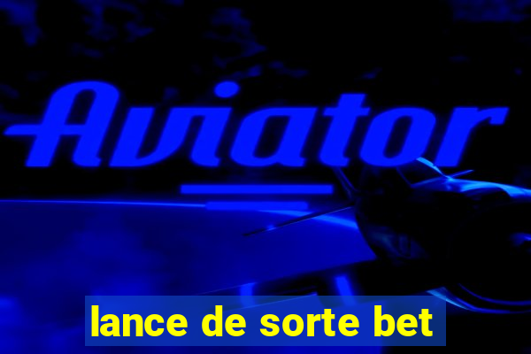 lance de sorte bet